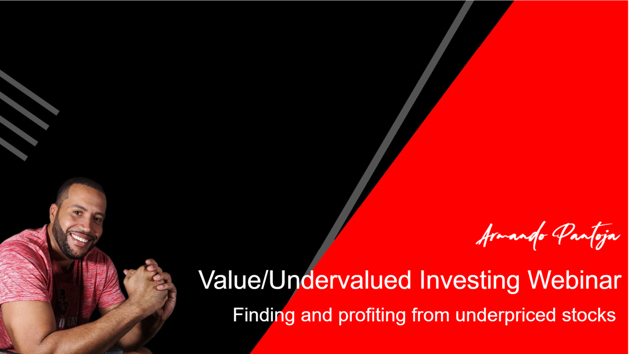 Value Investing Webinar: Learn how to find under priced Stocks and Profit (On Demand)
